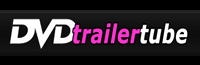 DVDTrailerTube, Download Videos from DVDTrailertube